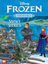 Cover image for Disney Frozen Adventures: Snowy Stories